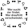 Suchen und Verschwinden Spruch