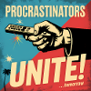 Les procrastinateurs s’unissent... Demain - Procrastique drôle