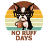 No Ruff Days Dog Coffee