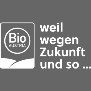 BIO AUSTRIA – weil wegen Zukunft undso