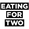 Eating for Two