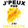 I can't I raclette