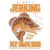 Always Jerking My Rod Funny Fishing