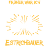 Estrichbauer Spruch