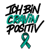 Ich bin Cravin Positiv "