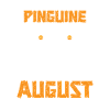August Birthday Penguin Saying Funny