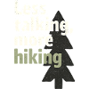 Less talking, more hiking