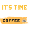 It's Time to Get Coffee