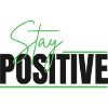 Stay Positive Typographic Design