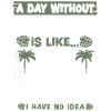 Hawaiian Ukulele Uke A Day Without