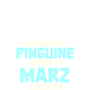 March Birthday Penguin Saying Funny