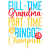 Bingo Game Full-Time Grandma Part-Time Bingo