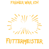 Futtermeister Spruch