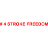 # 4 STROKE FREEDOM