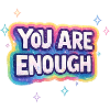 You Are Enough Rainbow Glow
