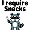 I require Snacks - Funny Raccoon T-Shirt