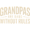Grandpas Are Dads Without Rules