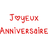 JOYEUX ANNIVERSAIRE. HAPPY BIRTHDAY. ANNIVERSAIRE.