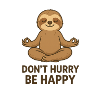 Don't Hurry Be Happy