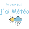 Je peux pas j'ai Météo