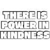 Power in Kindness Bold Quote