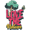 Love the Nature Liebe die Natur