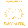 Disc golfer saying