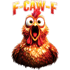 F-Caw-F Chicken Rooster Chicken