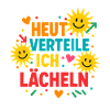 heute verteile ich lächeln, gute laune