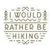 Funny hiking quotes hiker green aesthetic