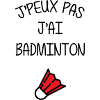 I can't I have Badminton