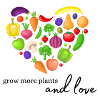 Grow plants and love