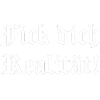 Fuck You Reality Gothic
