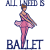 All I Need Is Ballet