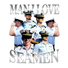Man I Love Seamen Unwearable Bootleg