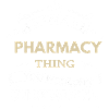Pharmacy Thing You Wouldn't Understand