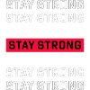 STAY STRONG – Starkes Statement Design