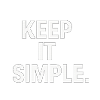 Keep It Simple Minimalist-Statement