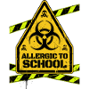 Allergic To School Warning Sign