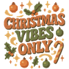 Weihnachts Vibes Only
