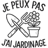 I can't I have gardening