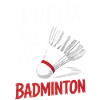 I can't, I have badminton.