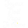 Joyeux Noël Papa Je t'aime