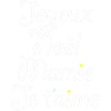 Joyeux Noël Mamie Je t'aime