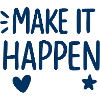 Make It Happen Motivational Pressure