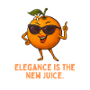 Elegance is the new juice