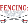 Funny Fencing Absolutely Must Stab Someone Art