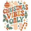 Christmas Vibes Only Retro