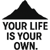 Your life