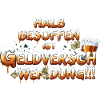 Halb Besoffen ist Geldverschwendung
